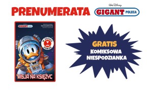 GIGANT POLECA od nr 7/26 (271)  8 wydań + niespodzianka  